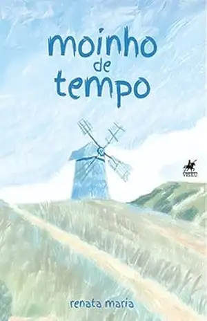Moinho de Tempo – Renata Maria