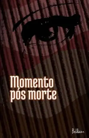 Momento Pós Morte – Beldam Teixeira