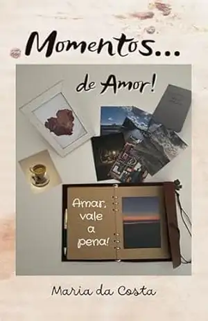 Momentos…de Amor!: Amar, vale a pena! - Maria Da Costa
