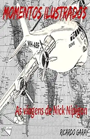 Momentos Ilustrados: As viagens de Nick Nipigon – Ricardo Garay