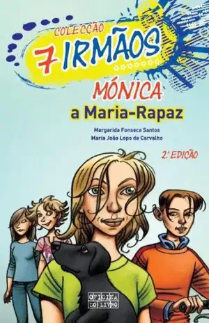 Mónica, a Maria–Rapaz – Margarida Fonseca Santos