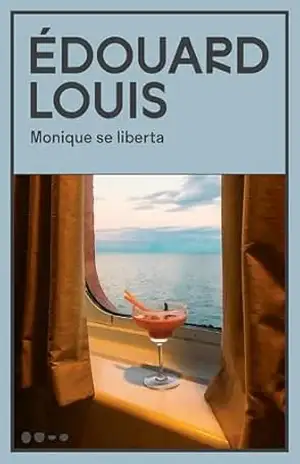 Monique se liberta – Édouard Louis