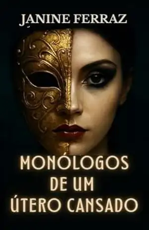Monólogos de um Útero Cansado - Janine Ferraz