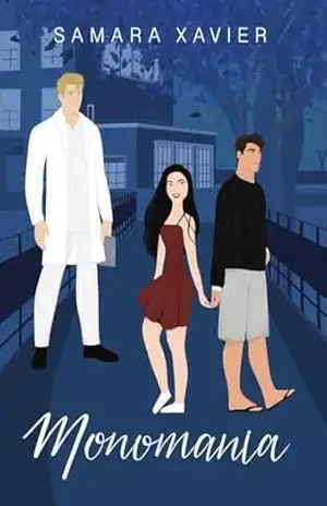Monomania: Amor Obsessivo – Samara Xavier