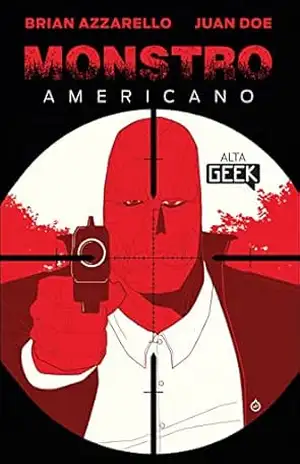 Monstro Americano - Brian Azzarello