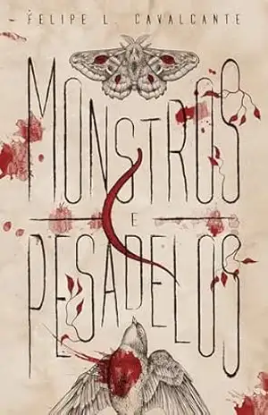 Monstros e Pesadelos - Felipe L. Cavalcante