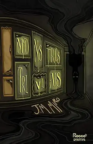 Monstros triviais (Os Talentos Livro 1) – J. M. Miro