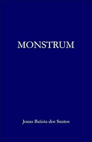 MONSTRUM – Jonas Batista dos Santos