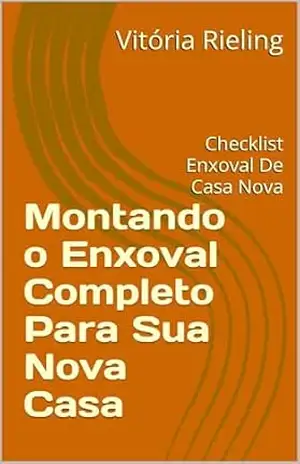 Montando o Enxoval Completo Para Sua Nova Casa: Checklist Enxoval De Casa Nova – Vitória  Rieling