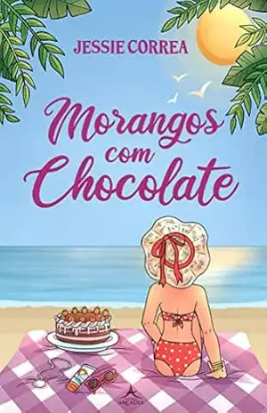 Morangos com Chocolate - Jessie Correa