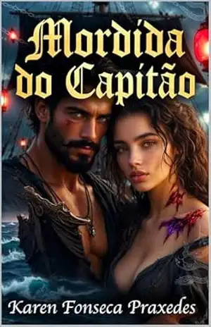 Mordida do Capitão – Karen Fonseca Praxedes