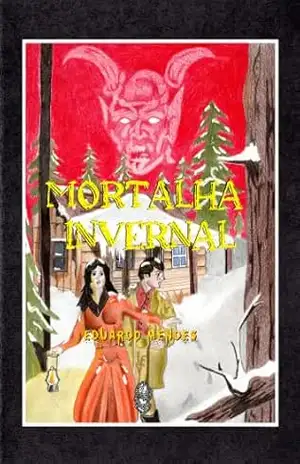 Mortalha Invernal – Eduardo  da Costa Mendes