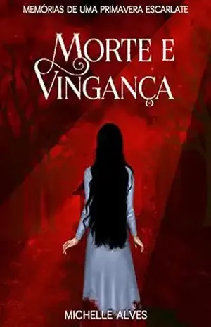Morte e Vingança – Michelle Alves