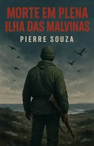 Morte em Plena Ilha das Malvinas – Pierre  Souza