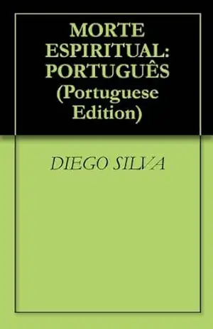 MORTE ESPIRITUAL: PORTUGUÊS – DIEGO SILVA