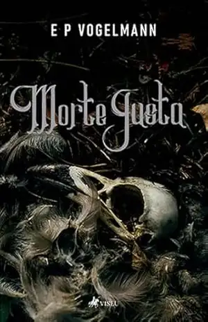 Morte Justa - E P Vogelmann