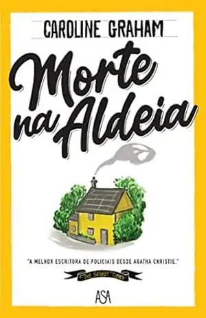 Morte na Aldeia – Caroline Graham