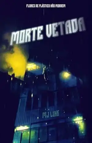 Morte Vetada (Projeto Elísia Livro 1) – MJ Luna