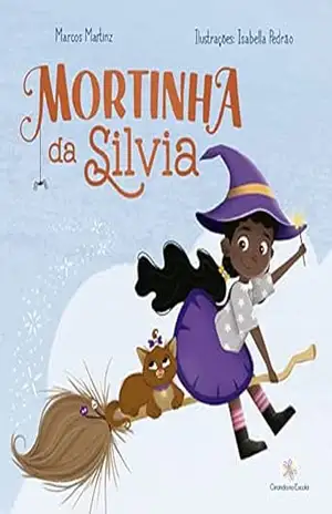 Mortinha da Silvia (Ciranda na escola) – Marcos Martinz
