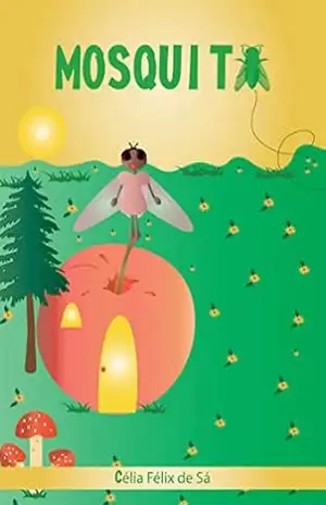 Mosquita: Infantil – Célia Félix de Sá