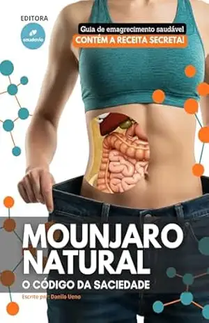 Mounjaro Natural – O Código da Saciedade – Danilo Ueno