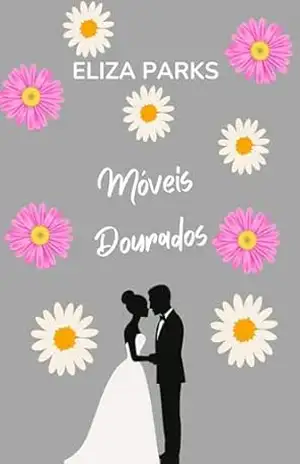 Móveis Dourados – Eliza Parks