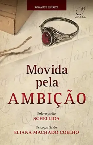 Movida pela ambição – Eliana Machado Coelho