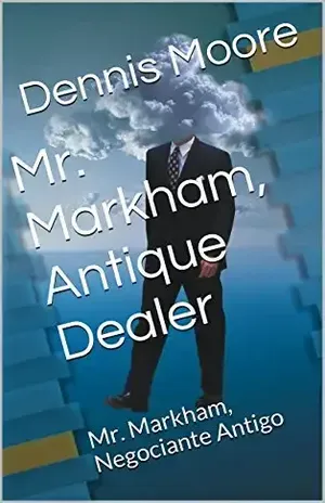 Mr. Markham, Negociante Antigo – Dennis Moore