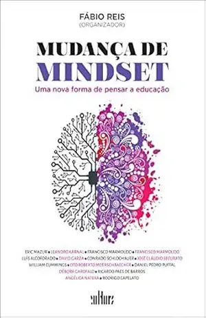 Mudança de mindset uma nova forma de pensar a educação - Fábio Reis