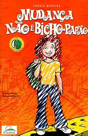 Mudança não é bicho–papão (A MOCHILA DE FRANCISCA Livro 1) – Suraia Martins