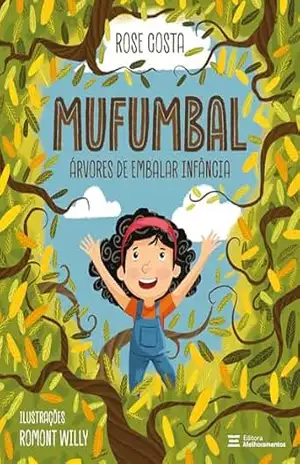 Mufumbal: Árvores de embalar infância (Mundo Colorido) – Rose Costa