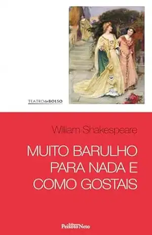 Muito barulho para nada e Como gostais: Carlos Alberto Nunes (Teatro de Bolso Livro 5) – William Shakespeare