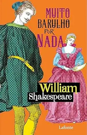Muito Barulho por Nada – Willian Shakespeare