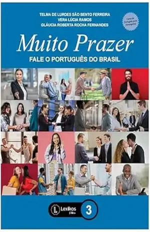 Muito Prazer: Fale o português do Brasil – Livro 3 - Telma de Lurdes São Bento Ferreira