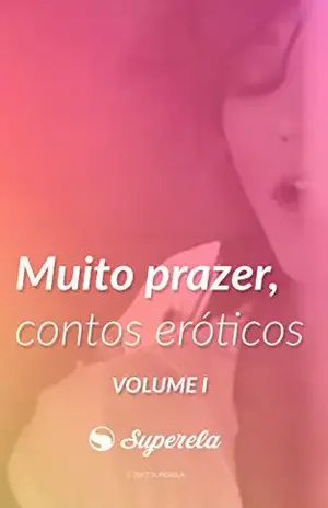 Muito Prazer: Contos Eróticos - Site Superela