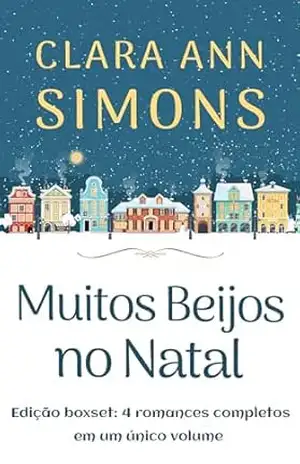 Muitos Beijos no Natal - Clara Ann Simons