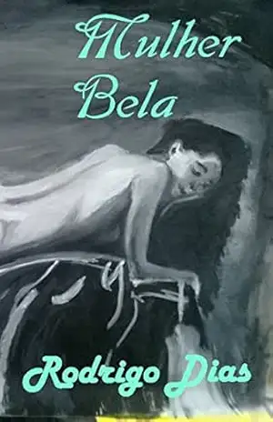 Mulher Bela – Rodrigo Dias
