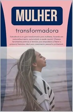 Mulher Transformadora – Kellem dos Santos da Silva