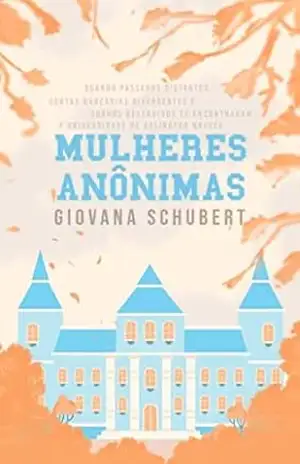Mulheres Anônimas - Giovana Schubert