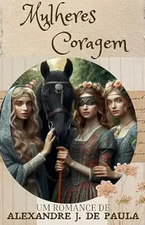 MULHERES CORAGEM – ALEXANDRE JOSE DE PAULA