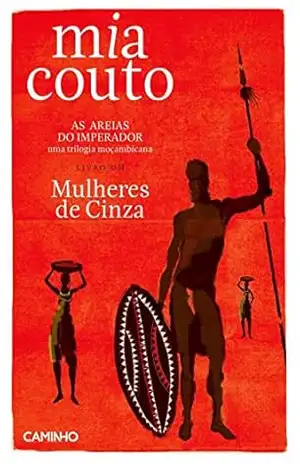 Mulheres de Cinza – Mia Couto