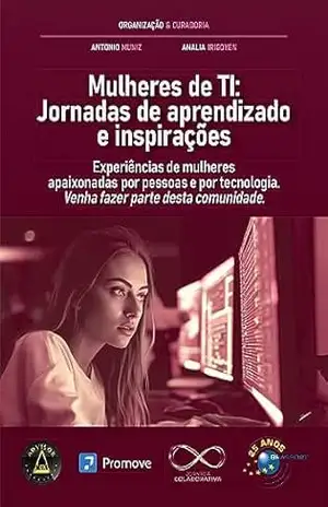 Mulheres de TI: Jornadas de aprendizado e inspirações - Amanda Monteiro