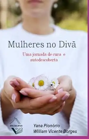Mulheres No Divã – Yana Pionório