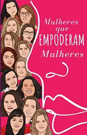 Mulheres que empoderam mulheres - Ana Cristina da Silva (Org.)