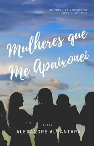 Mulheres Que Me Apaixonei – Alexandre Alcantara