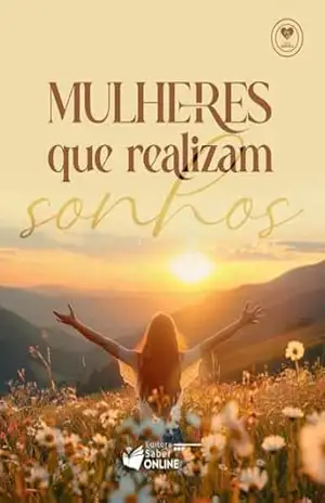 Mulheres que Realizam Sonhos – Coautora: Michele Bitencourt