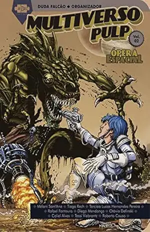Multiverso Pulp: ópera espacial – Duda Falcão