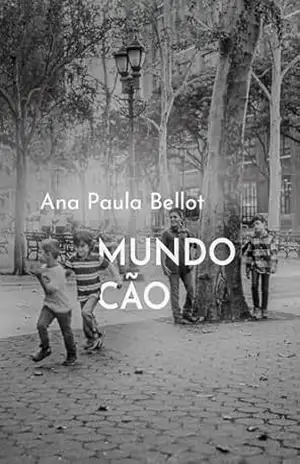 Mundo Cão – Ana Paula Bellot