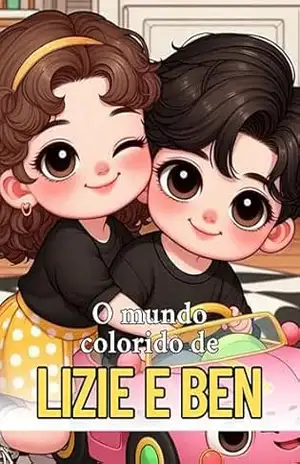 Mundo Colorido de Lizie e Ben – Adna Renata Santos