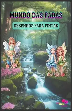 Mundo das fadas: Desenhos para pintar – Luciana  Amaral